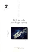 BIBLIOTECA DE JOSÉ ÁNGEL VALENTE
