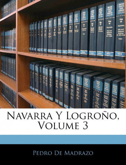 NAVARRA Y LOGROÑO, VOLUME 3