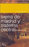 PASEOS Y ESCAPADAS IRREPETIBLES POR LA SIERRA DE MADRID Y SISTEMA CENTRAL: 26 ITINERARIOS A PIE