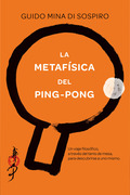 LA METAFÍSICA DEL PING-PONG