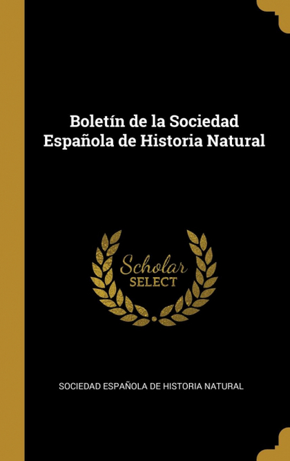 BOLETÍN DE LA SOCIEDAD ESPAÑOLA DE HISTORIA NATURAL