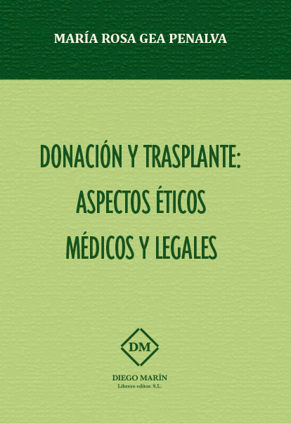 DONACION Y TRASPLANTE: ASPECTOS ETICOS MEDICOS Y LEGALES