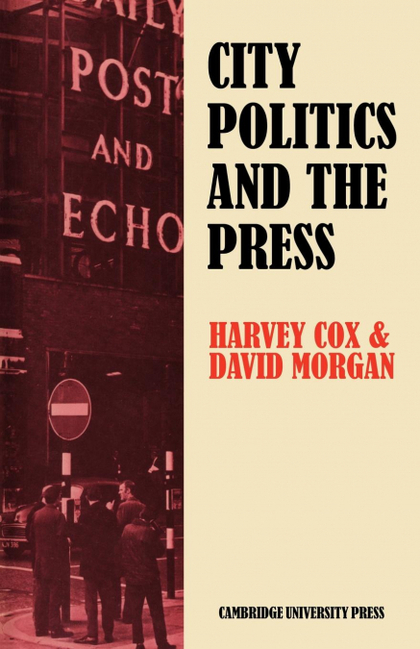 CITY POLITICS AND THE PRESS