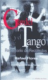 GARDEL Y EL TANGO, REPERTORIO DE RECUERDOS