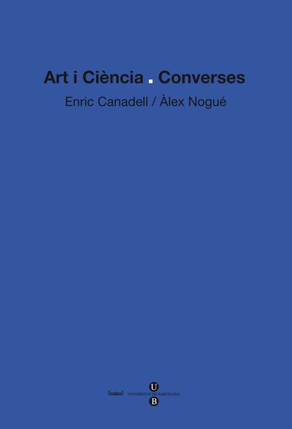 ART I CIÈNCIA: CONVERSES