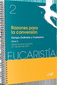 RAZONES PARA LA CONVERSIÓN (EUCARISTÍA Nº 2/ 2019)