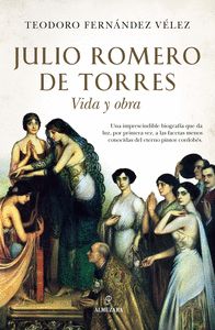 JULIO ROMERO DE TORRES. VIDA Y OBRA
