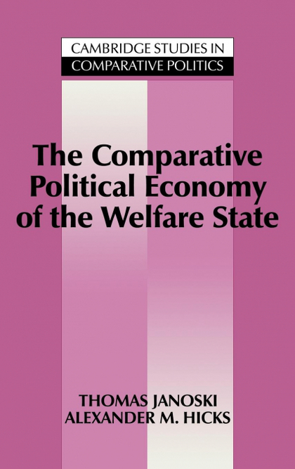 THE COMPARATIVE POLITICAL ECONOMY OF THE WELFARE STATE