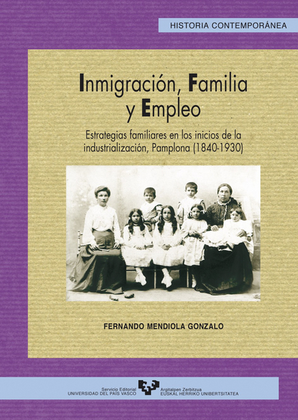 INMIGRACIÓN, FAMILIA Y EMPLEO. ESTRATEGIAS FAMILIARES EN LOS INICIOS DE LA INDUS