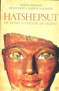 HATSHEPSUT. DE REINA A FARAON DE EGIPTO