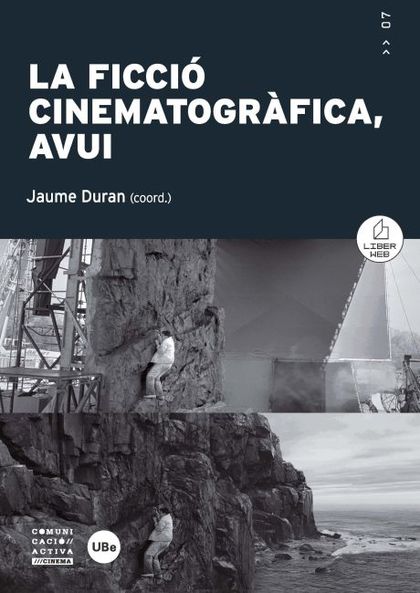LA FICCIÓ CINEMATOGRÀFICA, AVUI