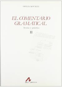 EL COMENTARIO GRAMATICAL: TEORÍA Y PRÁCTICA (II)