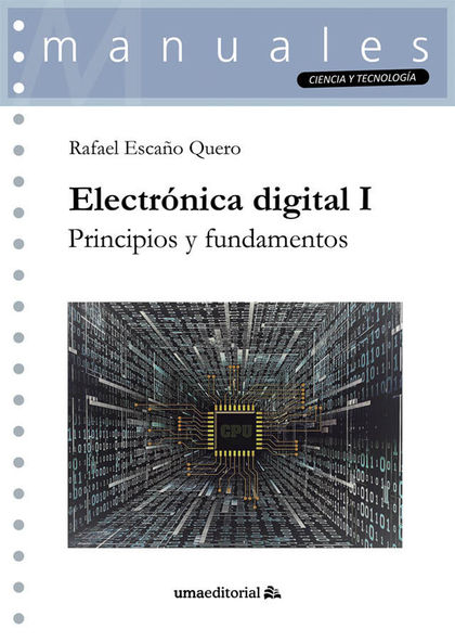 ELECTRÓNICA DIGITAL I. PRINCIPIOS Y FUNDAMENTOS