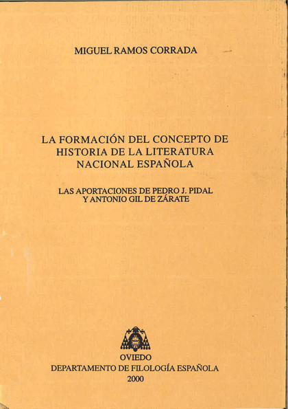 LA FORMACIÓN DEL CONCEPTO DE HISTORIA DE LA LITERATURA NACIONAL ESPAÑOLA