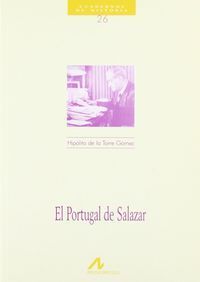 CUADERNOS HISTORIA N.26.EL PORTUGAL DE SALAZAR