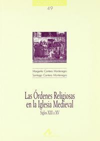 CUADERNOS HISTORIA N.49 ORDENES RELIGIOSAS IGLESIAS MEDIEV.S.XIII-XV