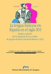 LA LENGUA FRANCESA EN ESPAÑA EN EL SIGLO XVI: ESTUDIO Y EDICIÓN DEL VO