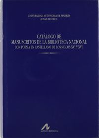 CATÁLOGO DE MANUSCRITOS DE LA BIBLIOTECA NACIONAL CON POESÍA EN CASTELLANO DE LO