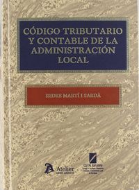 CODIGO TRIBUTARIO Y CONTABLE DE LA ADMINISTRACION LOCAL (INCLUYE CD)
