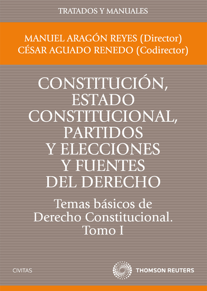 CONSTITUCIÓN, ESTADO CONSTITUCIONAL, PARTIDOS Y ELECCIONES Y FUENTES DEL DERECHO