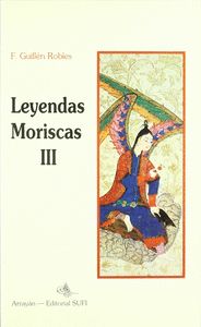 LEYENDAS MORISCAS III