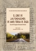 EL LIBRO DE LAS FUNDACIONES DE STA. TERESA DE JESÚS : ACTAS DEL III CONGRESO INTERNACIONAL SANJ
