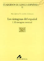 LOS SINTAGMAS DEL ESPAÑOL: I EL SINTAGMA NOMINAL (U CUADRADO)
