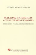 SUICIDAS, HOMICIDAS Y OTRAS PERSONAS NORMALES