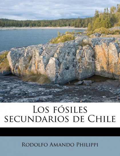 LOS FÓSILES SECUNDARIOS DE CHILE