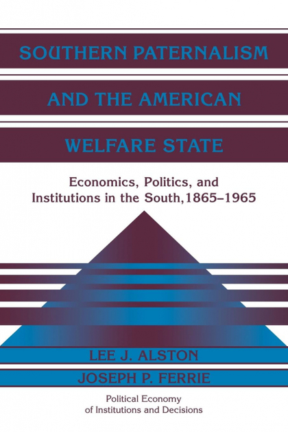 SOUTHERN PATERNALISM AND THE AMERICAN WELFARE STATE