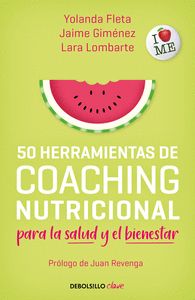 50 HERRAMIENTAS DE COACHING NUTRICIONAL PARA LA SALUD Y EL BIENESTAR.