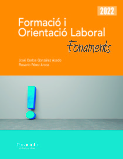 FORMACIO I ORIENTACIO LABORAL. FONAMENTS ED.2022