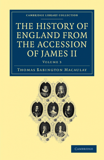 THE HISTORY OF ENGLAND FROM THE ACCESSION OF JAMES II - VOLUME 3