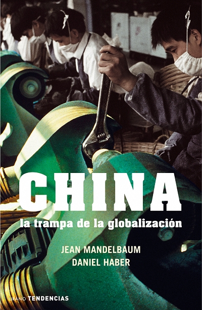 CHINA: LA TRAMPA DE LA GLOBALIZACIÓN