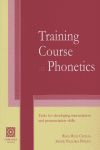 TRAINING COURSE IN PHONETICS: TASKS FOR DEVELOPING TRANSCRIPTION AND PRONUNCIATION SKILLS