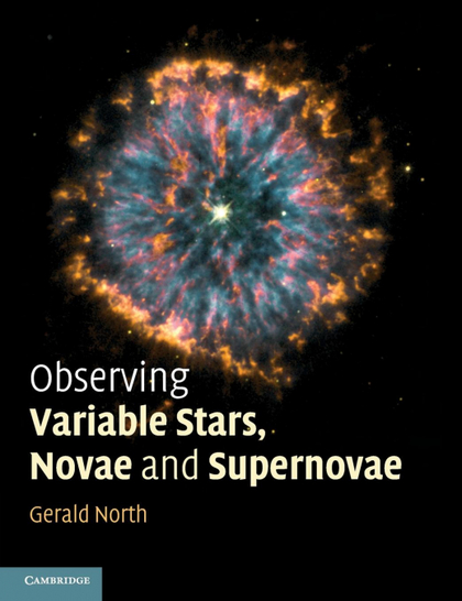 OBSERVING VARIABLE STARS, NOVAE AND SUPERNOVAE