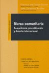 MARCA COMUNITARIA: COMPETENCIA, PROCEDIMIENTO Y DERECHO INTERNACIONAL