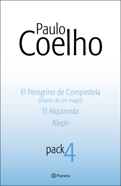 Pack Paulo Coelho 4: El Peregrino de Compostela, El Alquimista y Aleph