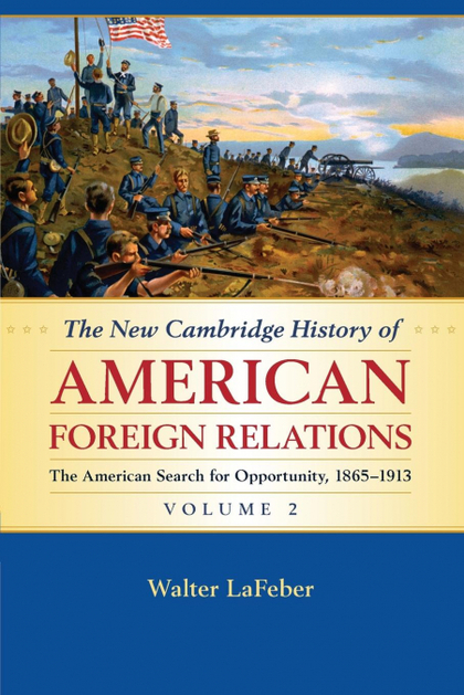 THE NEW CAMBRIDGE HISTORY OF AMERICAN FOREIGN             RELATIONS