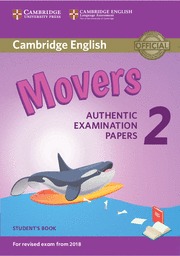 CAMBRIDGE ENGLISH YOUNG LEARNERS 2 FOR REVISED EXAM FROM 2018 MOVERS STUDENT'S B