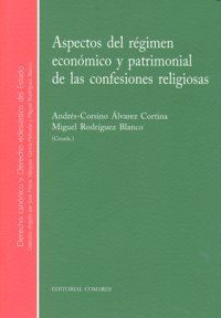 ASPECTOS DEL RÉGIMEN ECONÓMICO Y PATRIMONIAL DE LAS CONFESIONES RELIGIOSAS.