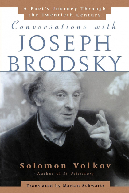 CONVERSATIONS WITH JOSEPH BRODSKY