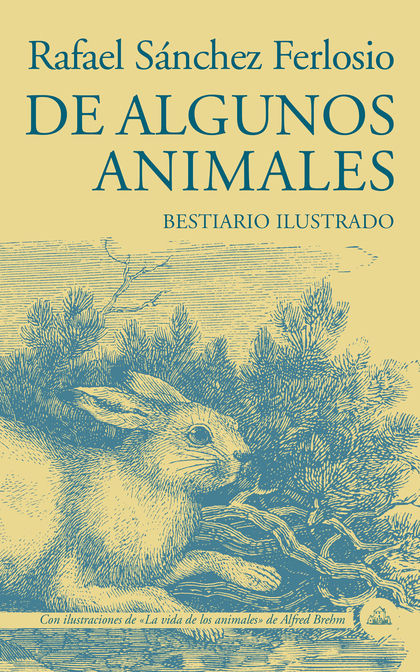 DE ALGUNOS ANIMALES                                                             BESTIARIO ILUST