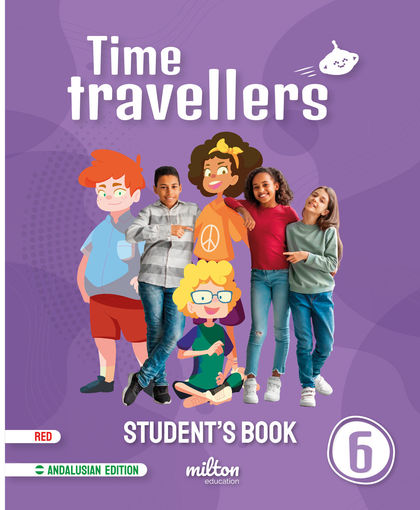 TIME TRAVELLERS 6 RED STUDENT'S BOOK ENGLISH 6 PRIMARIA (AND)