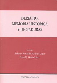 DERECHO, MEMORIA HISTÓRICA Y DICTADURAS