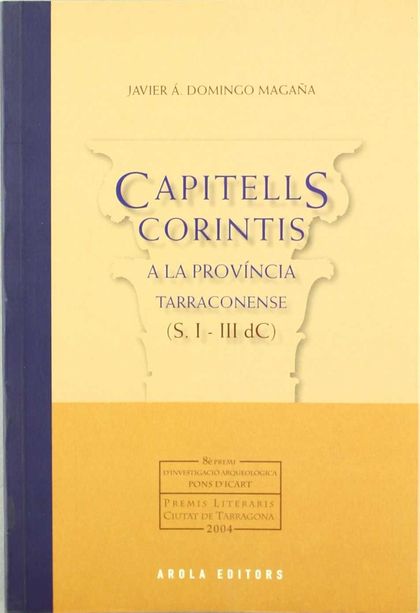 CAPITELLS CORINTIS A LA PROVÍNCIA TARRACONENSE (S.I -III DC)