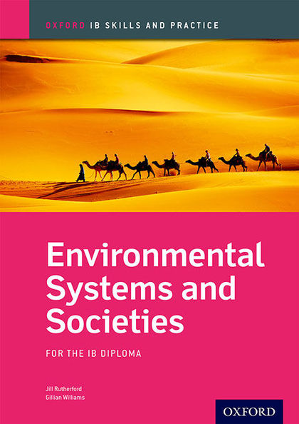 IB DP ENVIRONMENTAL SYSTEMS AND SOCIETIES: SKILLS AND PRACTICE
