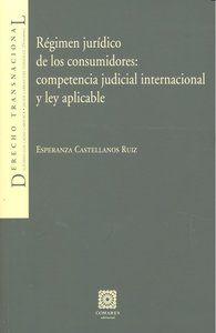 REGIMEN JURIDICO CONSUMIDORES COMPETENCIA JUDICIAL