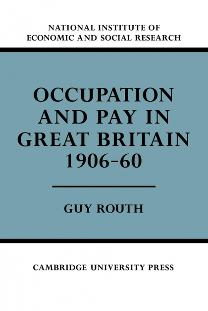 OCCUPATION AND PAY IN GREAT BRITAIN 1906 60