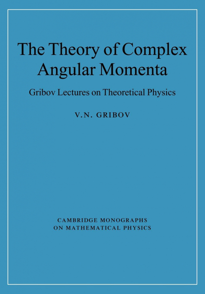 THE THEORY OF COMPLEX ANGULAR MOMENTA